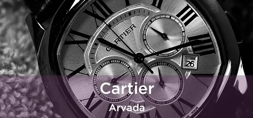 Cartier Arvada