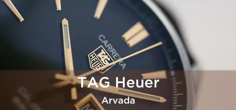 TAG Heuer Arvada